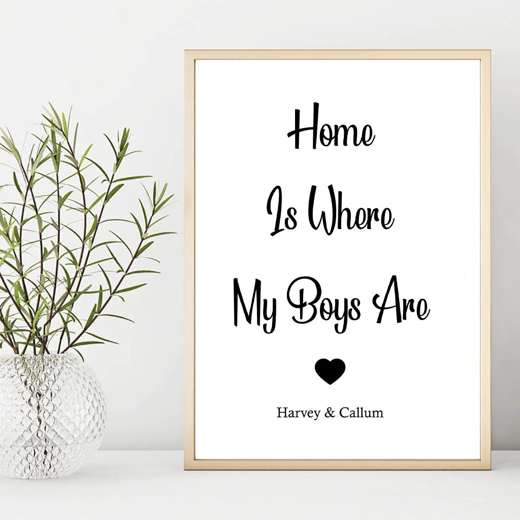 Home Is Where My Boys Are Personalised Foil Print