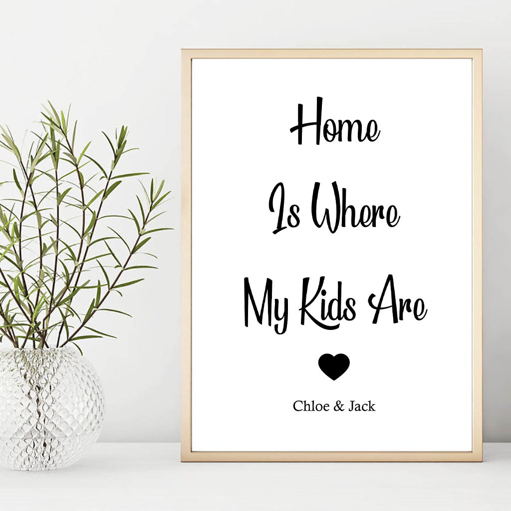 Home Is Where My Kids Are Personalised Foil Print