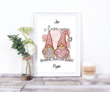 I Love You Gnome Matter What Personalised Print