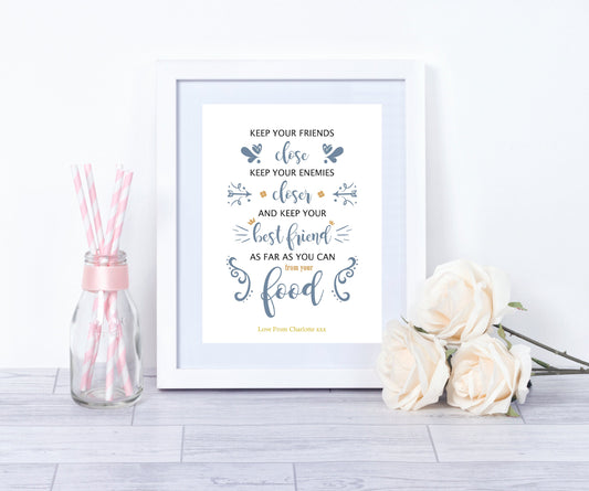Keep Your Friends Close Personalised Print