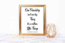 Our Friendship isn't One Big Thing Foil Print