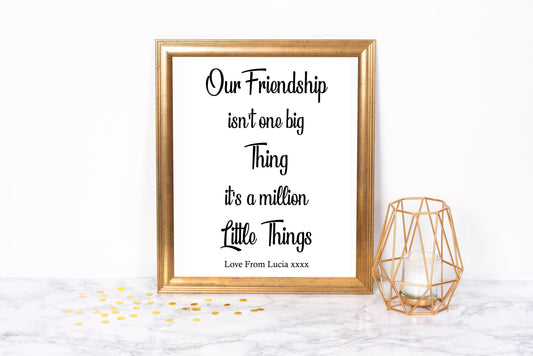 Our Friendship isn't One Big Thing Foil Print