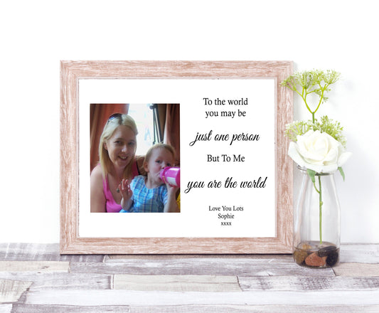 Personalised Photo Print For Mummy - To The World