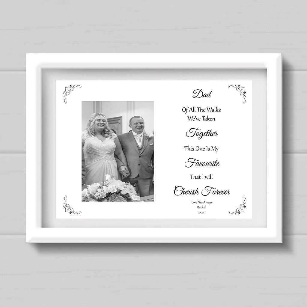 Personalised Print "Of All The Walks Daddy"