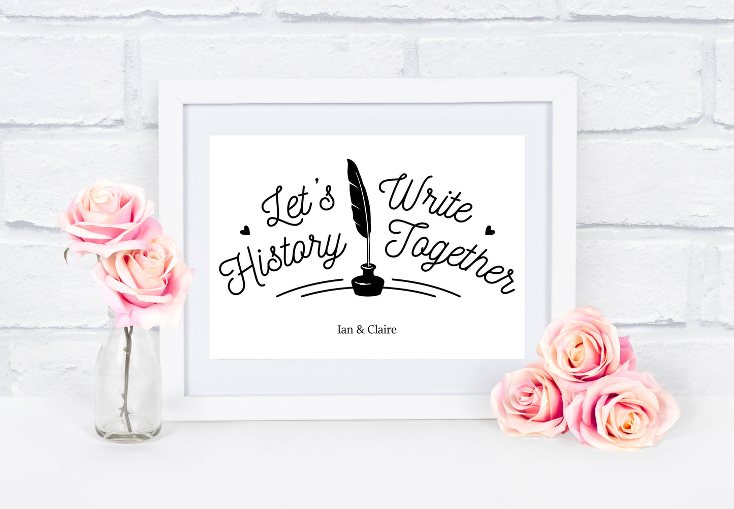 Lets Write History Together Personalised Print
