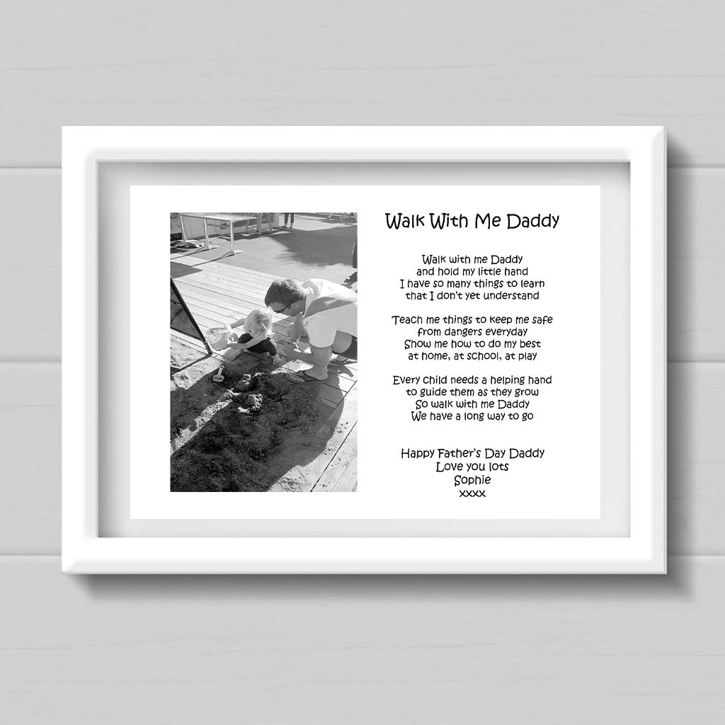 A4  "Walk With Me Daddy" Print With Poem And Single Photo